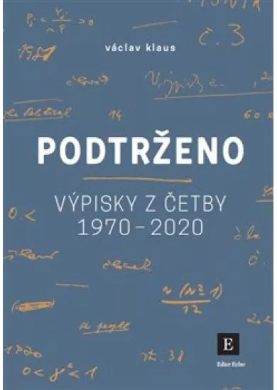 Podtrženo - Výpisky z četby let 1970 - 2020