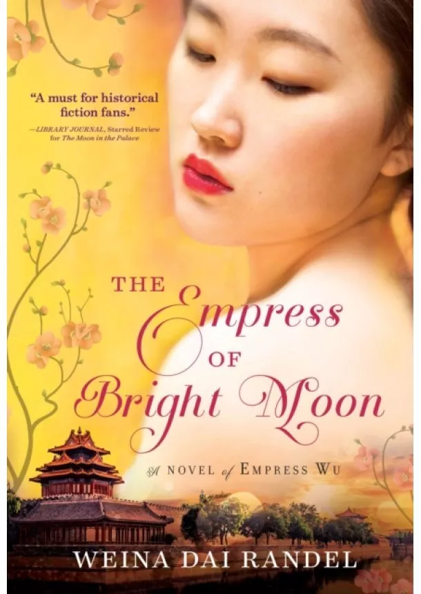 Weina Dai Randel - The Empress of Bright Moon