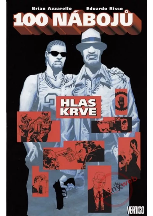 Brian Azzarello , Eduardo Risso - 100 nábojů 3 – Hlas krve