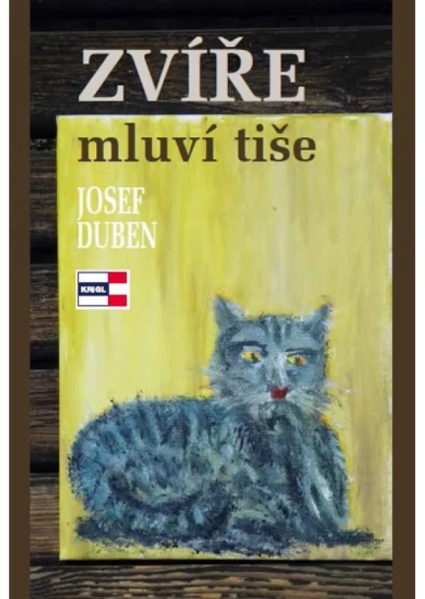 Josef Duben - Zvíře mluví tiše