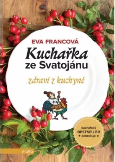 Kuchařka ze Svatojánu zdraví z kuchyně