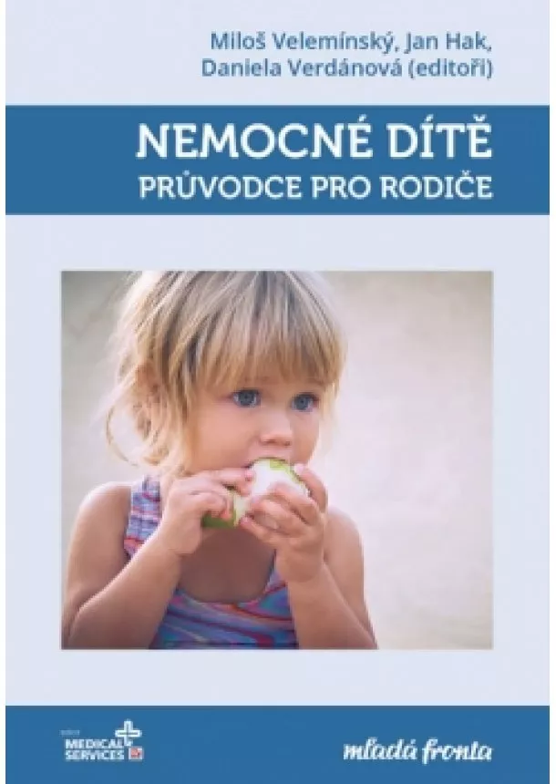 Daniela Verdánová, Jan Hak, Miloš Velemínský - Nemocné dítě