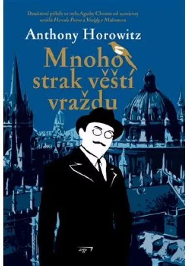 Mnoho strak věští vraždu