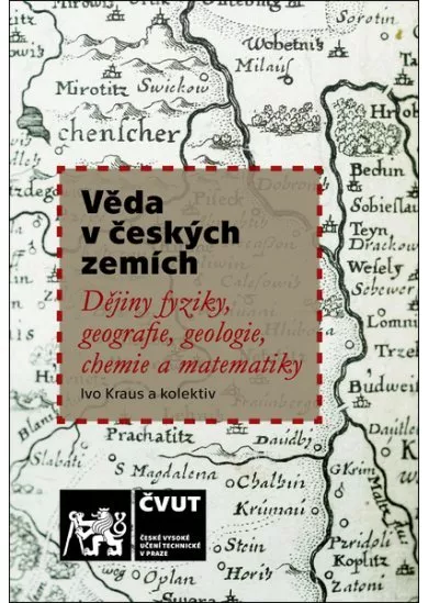 Věda v českých zemích / Dějiny fyziky, geografie, geologie, chemie a matematiky