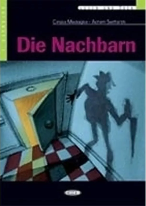 Cinzia Medaglia - Die Nachbarn + CD (Black Cat Readers Ger Level 2)