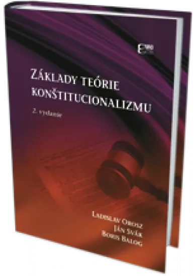 Základy teórie konštitucionalizmu - 2. vydanie