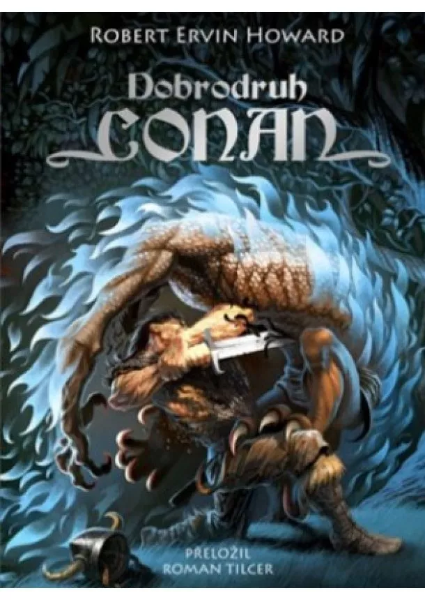 Robert Ervin Howard - Dobrodruh Conan