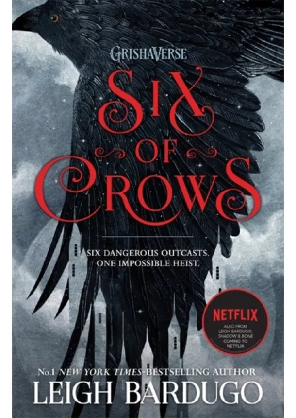 Leigh Bardugo - Six of Crows