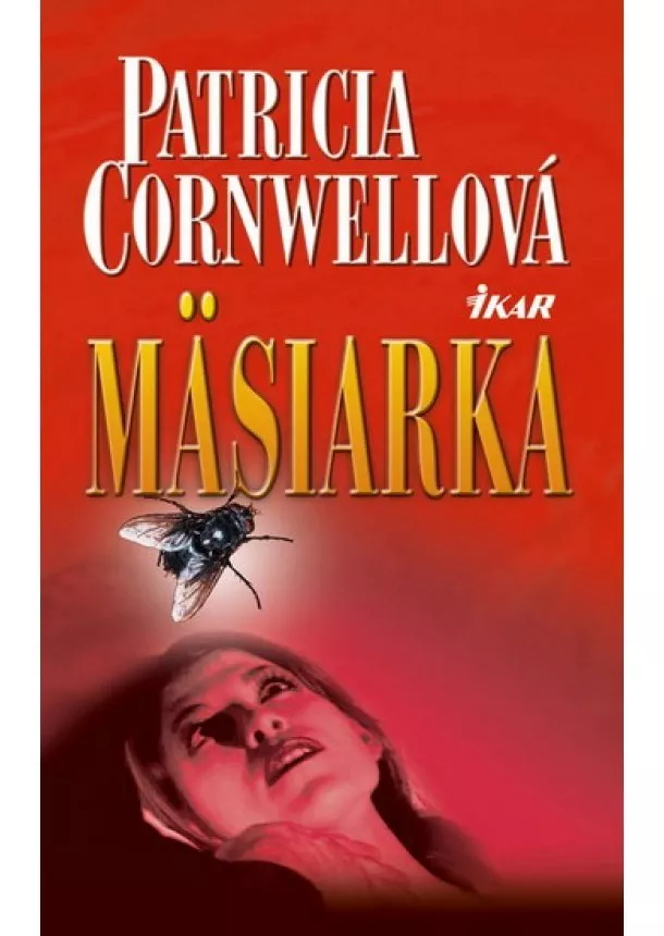 Patricia Cornwellová - Mäsiarka