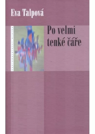 Po velmi tenké čáře