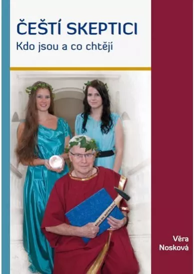 Čeští skeptici -  Kdo jsou a co chtějí