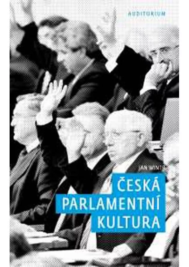 Jan Wintr - Česká parlamentní kultura