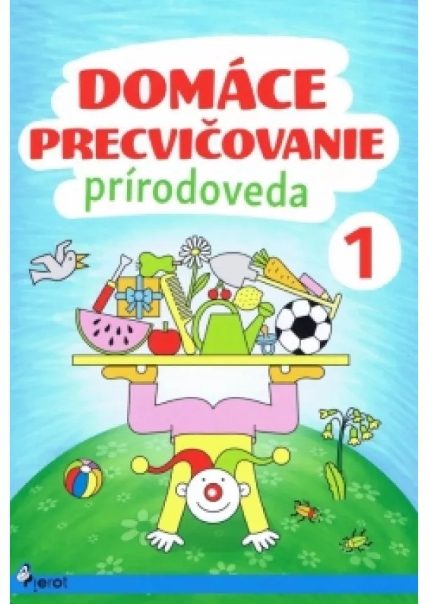 Iva Nováková - Domáce precvičovanie - Prírodoveda 1.trieda