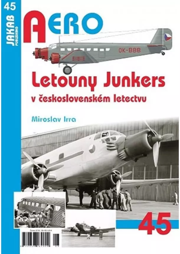 Miroslav Irra - Letouny Junkers v československém letectvu