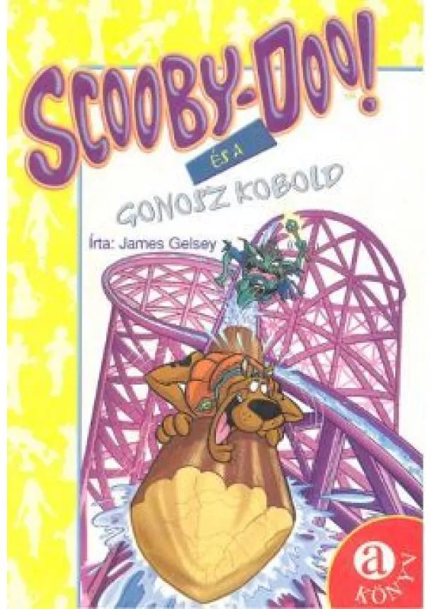 JAMES GELSEY - SCOOBY-DOO ÉS A GONOSZ KOBOLD