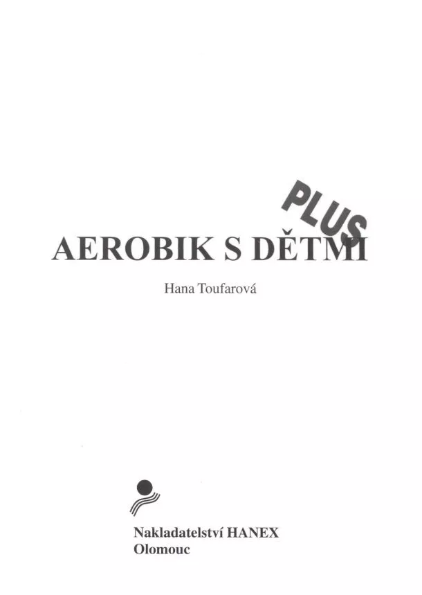 Toufarová H. - Aerobik s dětmi plus