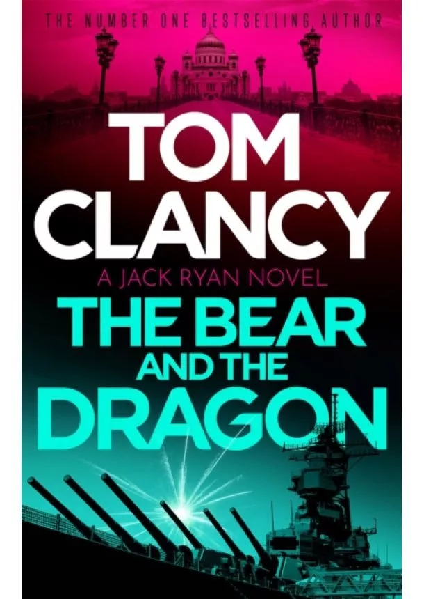 Tom Clancy - The Bear and the Dragon