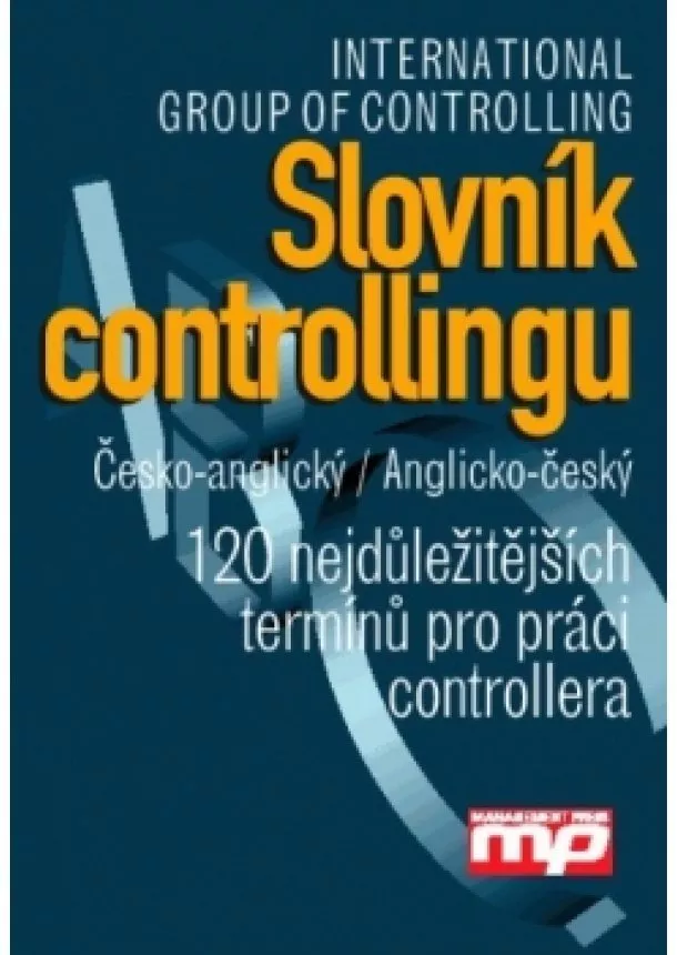 Judith E. Glaser - Slovník controllingu. Česko-anglický/ Anglicko-český