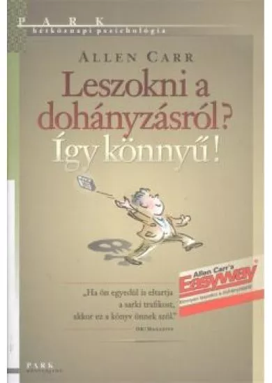 LESZOKNI A DOHÁNYZÁSRÓL? ÍGY KÖNNYŰ