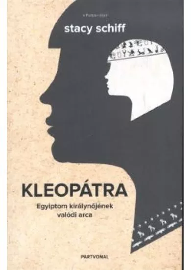 Kleopátra /Egyiptom királynőjének valódi arca