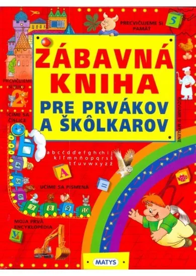 Zábavná kniha pre prvákov a škôlkarov - 2. vydanie