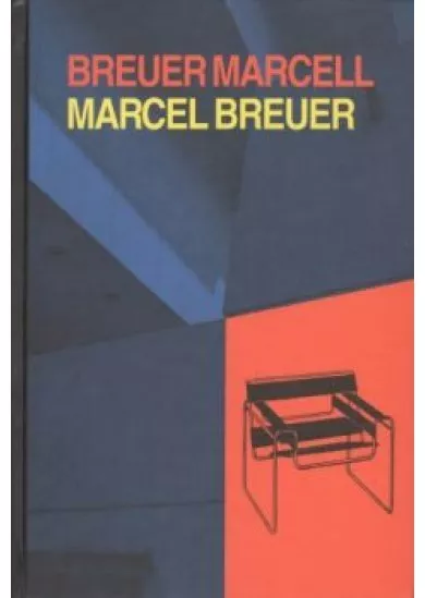 BREUER MARELL - MARCEL BREUER