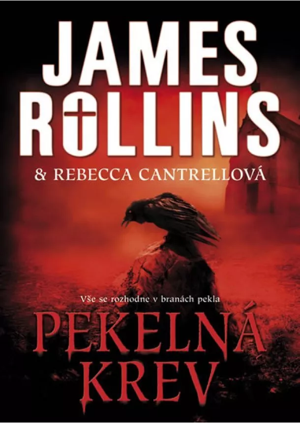 James Rollins, Rebecca Cantrellová - Pekelná krev