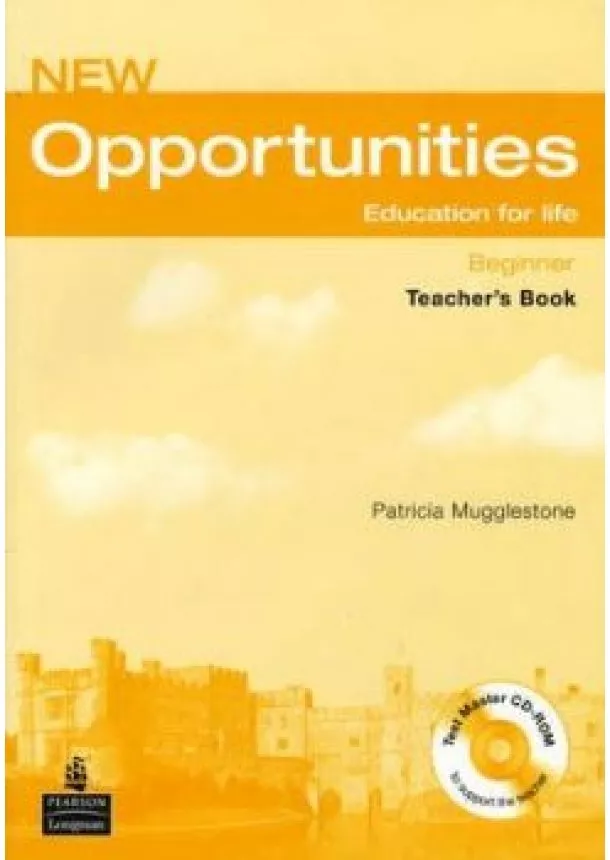 Patricia Mugglestone - Opportunities New 0 Beginner Teacher´s Book +   CD - rom