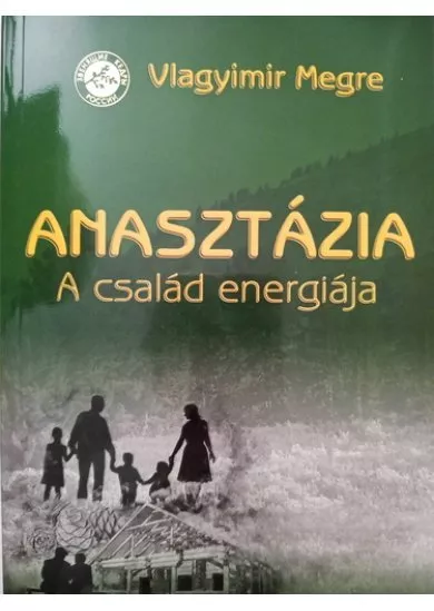 Anasztázia 1. - Oroszország Zengő Cédrusai - A család energiája