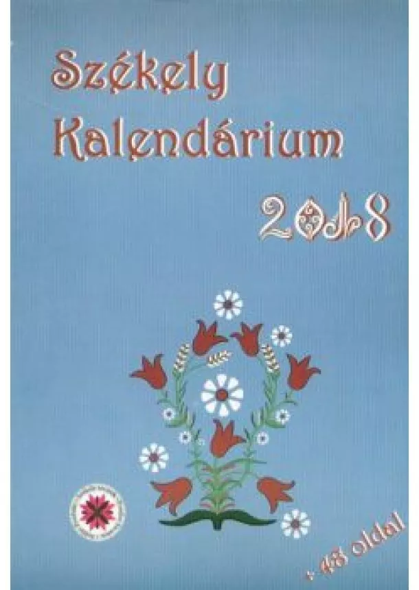 Kalendárium - SZÉKELY KALENDÁRIUM 2018.