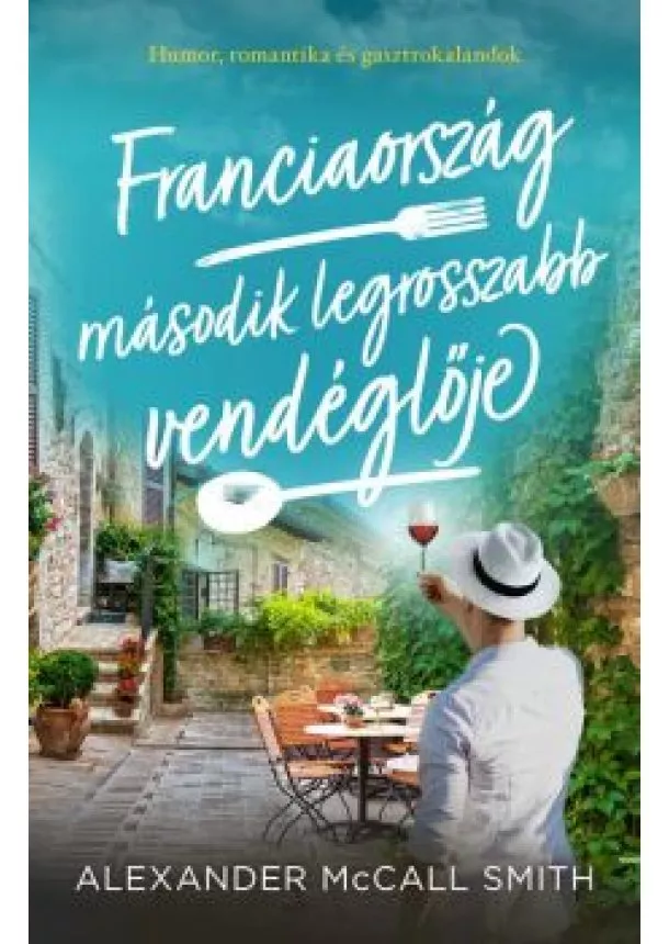 Alexander Mccall Smith - Franciaország második legrosszabb vendéglője