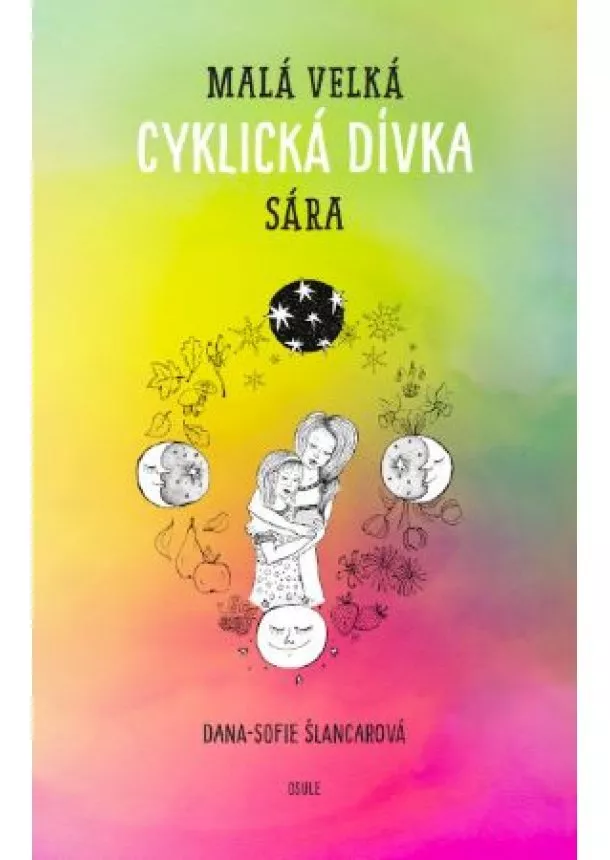 Dana-Sofie Šlancarová - Malá velká cyklická dívka Sára