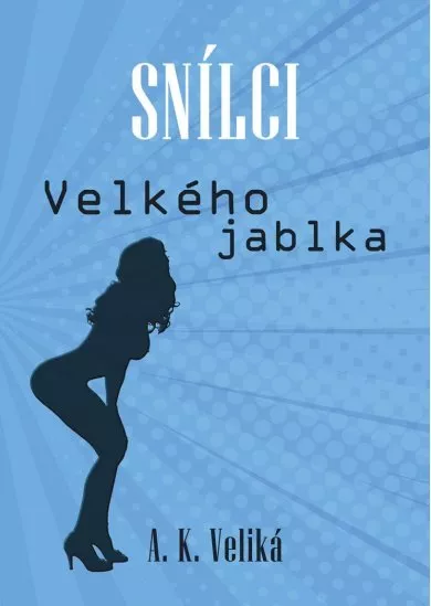 Snílci Velkého jablka