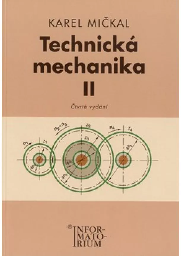 Karel Mičkal  - Technická mechanika II