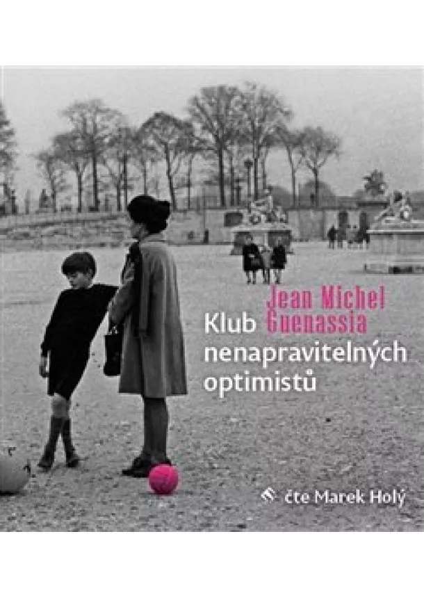 Jean-Michel Guenassia, Tympanum - Klub nenapravitelných optimistů (2x Audio na CD - MP3)