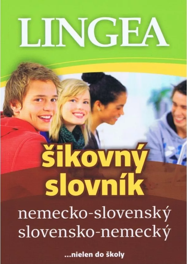  kol. - LINGEA Nemecko-slovenský, slovensko-nemecký šikovný slovník-5.vydanie