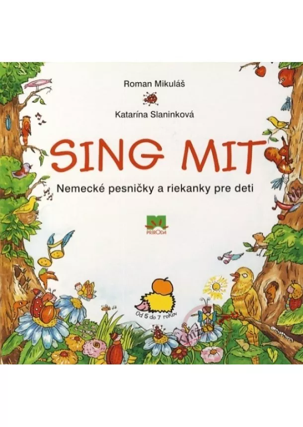 Roman Mikuláš, Katarína Slaninková - Sing Mit Nemecké pesničky a riekanky pre deti + CD