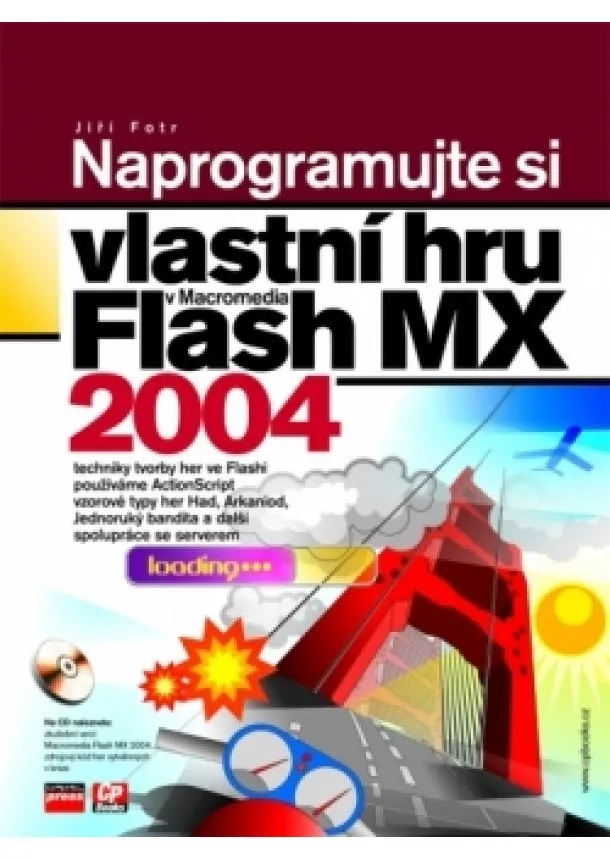 Jiří Fotr - Naprogramujte si vlastní hru v Macromedia Flash MX 2004