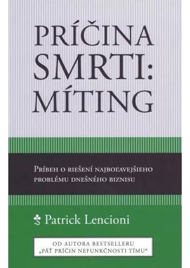 Príčina smrti: Míting - Príbeh o riešení najboľavejšieho problému dnešného biznisu