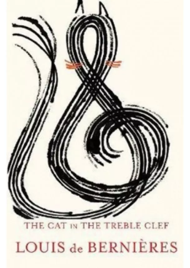 Louis de Berniéres - The Cat in the Treble Clef