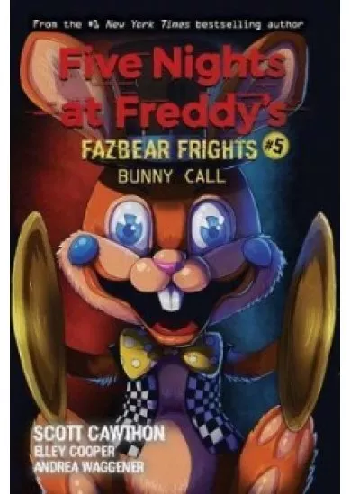 Bunny Call (Five Nights at Freddys: Fazbear Frights 5)