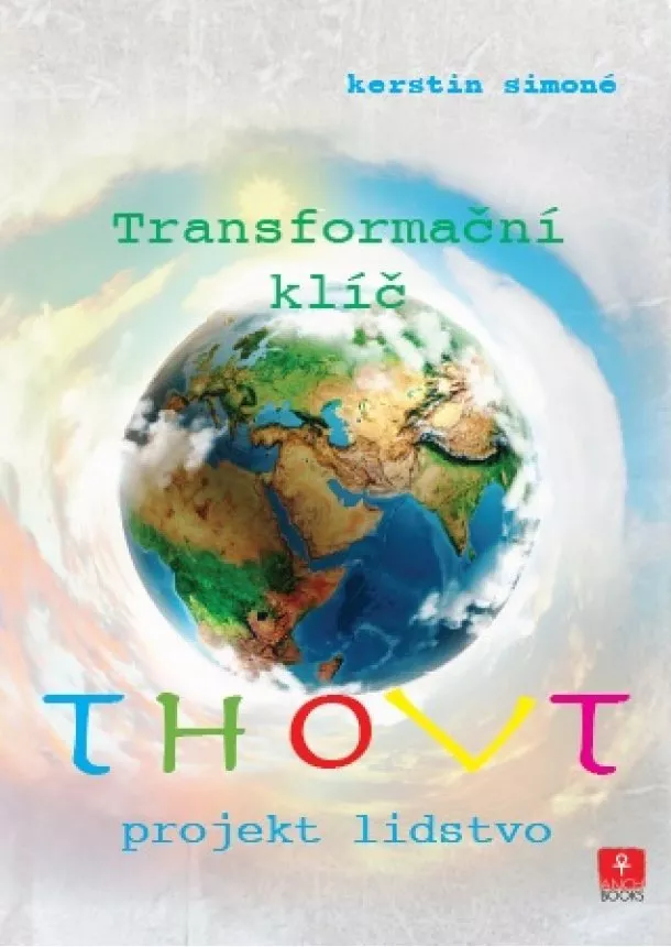 Kerstin Simoné - Thovt - Transformační klíč - Projekt lidstvo
