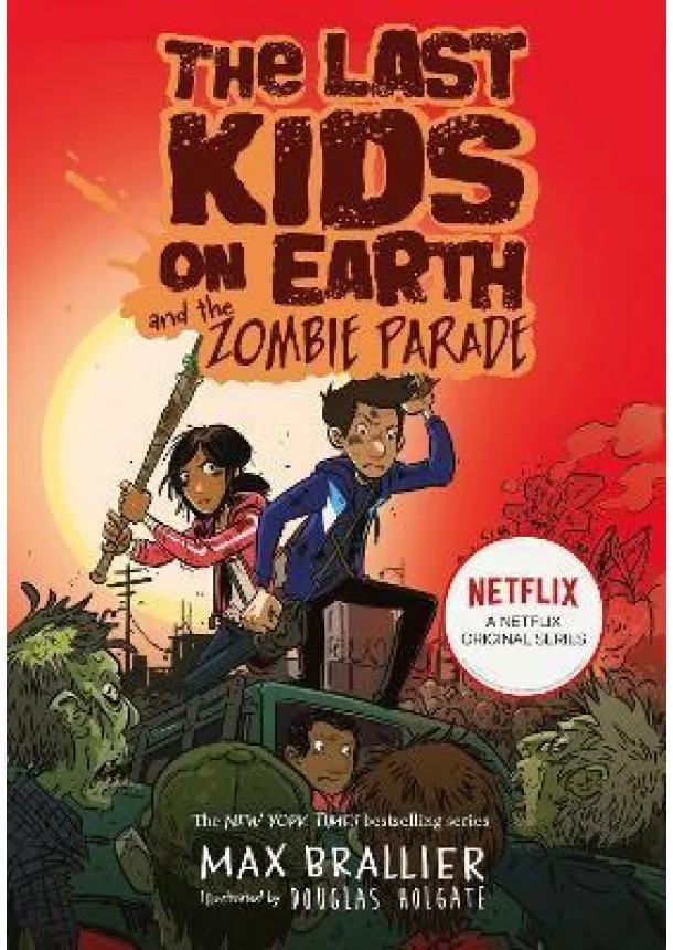 Max Brallier - The Last Kids on Earth and the Zombie Parade