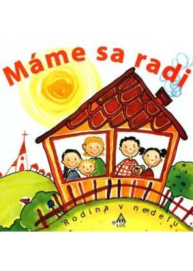 Máme sa radi