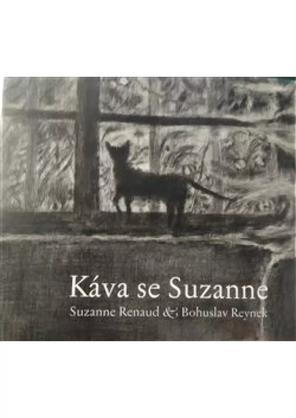 Suzanne Renaud, Bohuslav Reynek - Káva se Suzanne (1x CD)