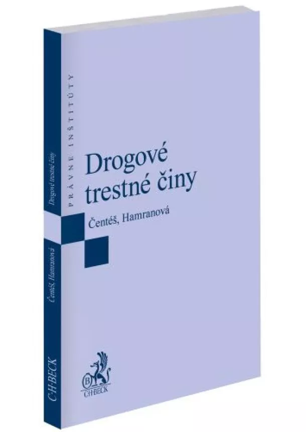 Jozef Čentéš, Denisa Hamranová - Drogové trestné činy