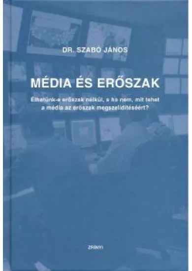 MÉDIA ÉS ERŐSZAK