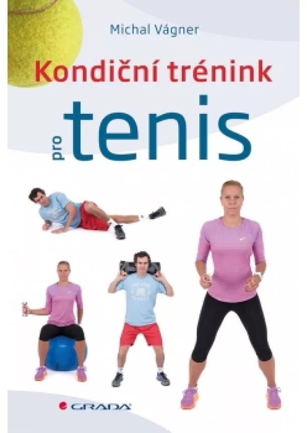 Michal Vágner - Kondiční trénink pro tenis