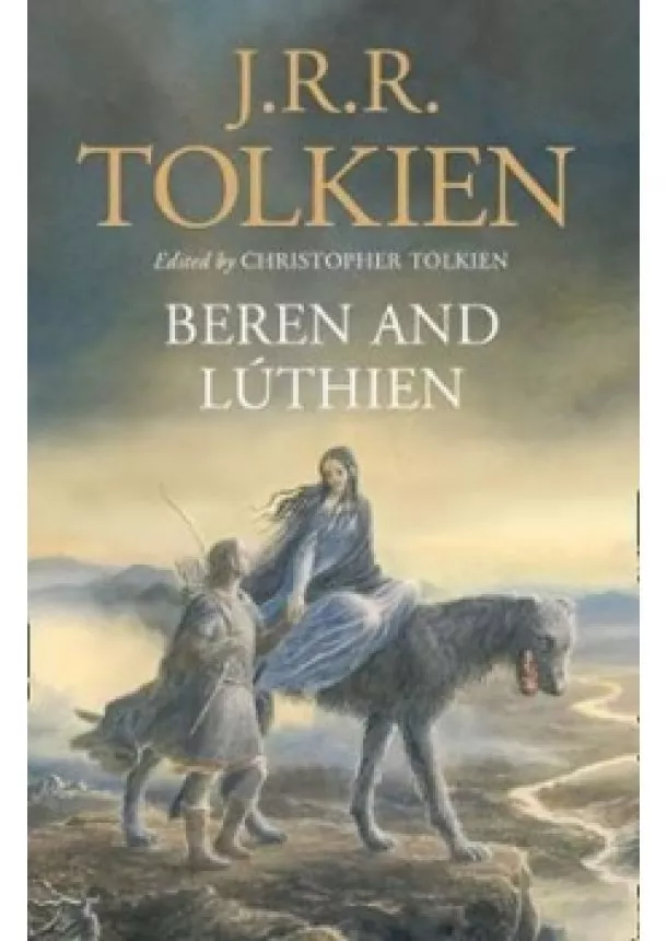 J.R.R. Tolkien - Beren and Lúthien