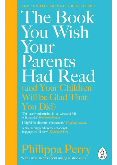 The Book You Wish Your Parents Had Read (and Your Children Will Be Glad That You Did)